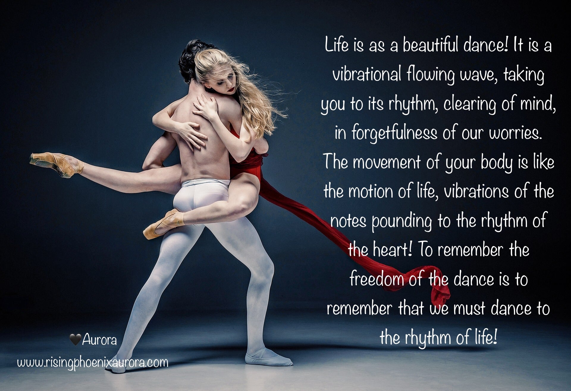 Life is as a beautiful dance!